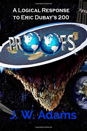 A Logical Response to Eric Dubay's 200 Proofs