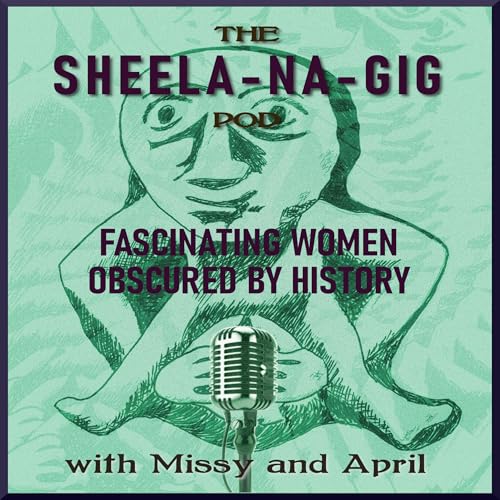 Sheela Na Gig Podcast cover art