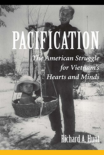 Pacification: The American Struggle For Vietnam's Hearts And Minds      1st Edition, Kindle Edition