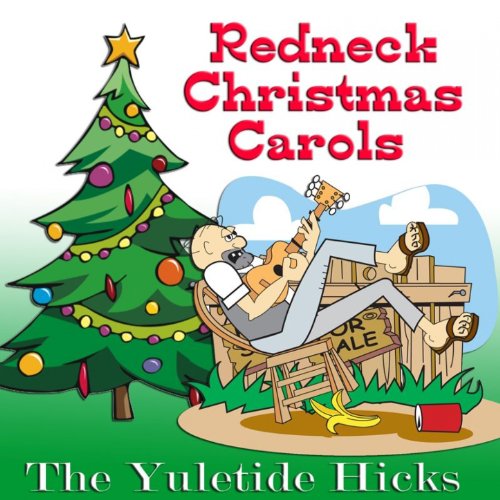 Redneck Christmas Carols 
