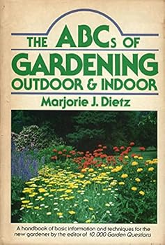 Hardcover The ABC's of Gardening: Outdoor and Indoor Book