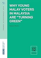Why Young Malay Voters in Malaysia Are “Turning Green” 981520355X Book Cover