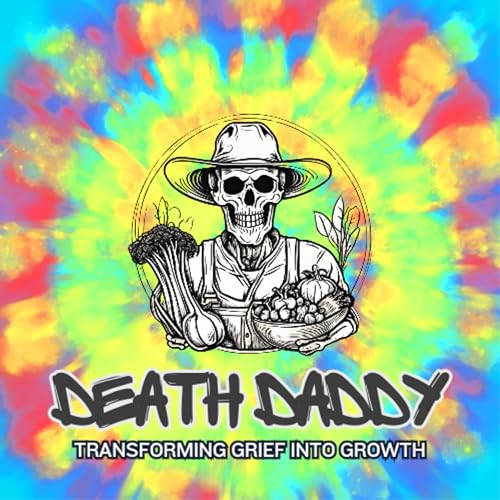 Growing From Grief With Death Daddy Titelbild