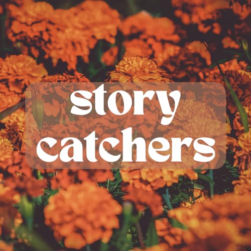 Story Catchers