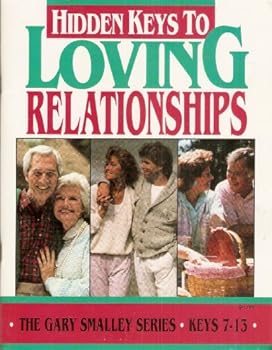 Unknown Binding Hidden Keys to Loving Relationships: Keys 7 - 13 (The Gary Smalley Series) Book