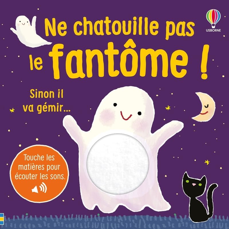 Ne chatouille pas le fantôme ! - Je touche, j'écoute - dès 6 mois