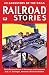 Railroad Stories #3: Gangsters of the Rails (Volume 3)