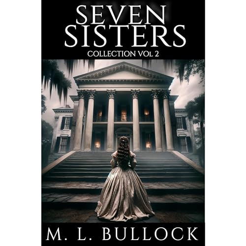 Seven Sisters Collection by M. L. Bullock episode artwork