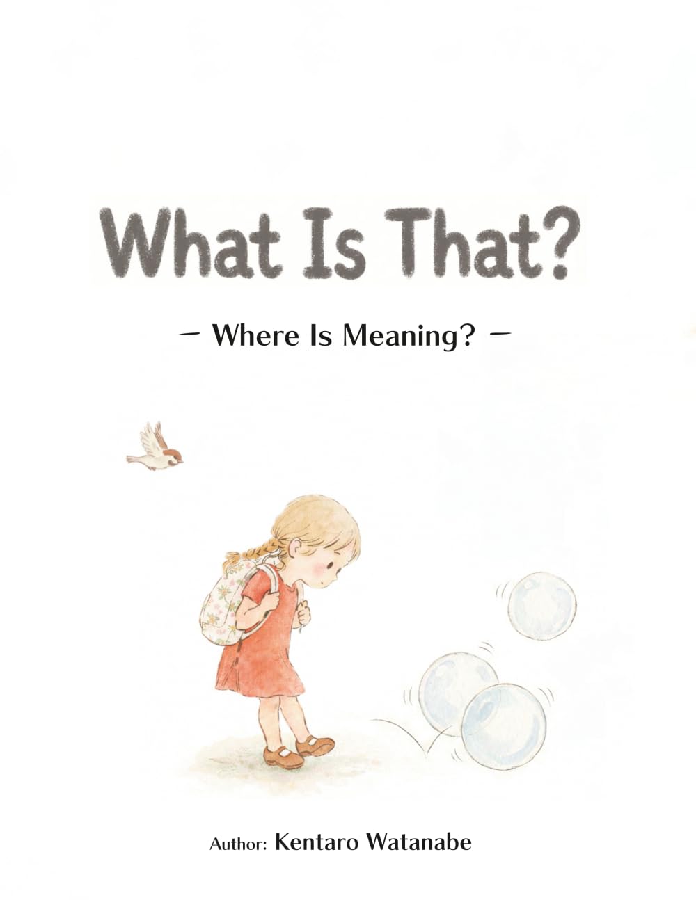 What Is That?: Where Is Meaning? (Read-Aloud Heart Picture Books)