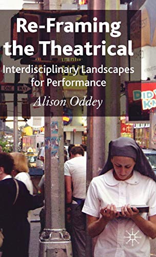Re-Framing the Theatrical : analyse académique de référence sur l'art de la performance