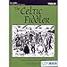 The Celtic Fiddler (New Edition with CD): Violin Part Only