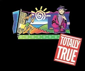 Paperback Totally True: Exciting Lessons on the Basics of the Christian Life by Bill Muir (1997-06-03) Book
