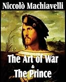 Machiavelli's The Art of War & The Prince by Niccol?? Machiavelli (2011-02-01)