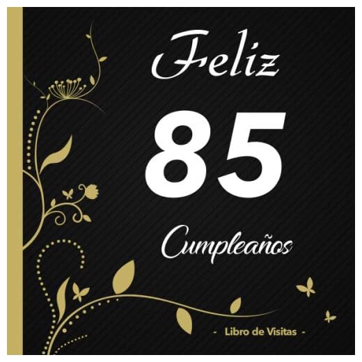 Feliz 85 cumpleaños - Libro de visitas -: Para llenar | Para 50 personas | Por deseos escritos | Elegante Encuadernación en negra y dorada | Idea de regalo de 85 años