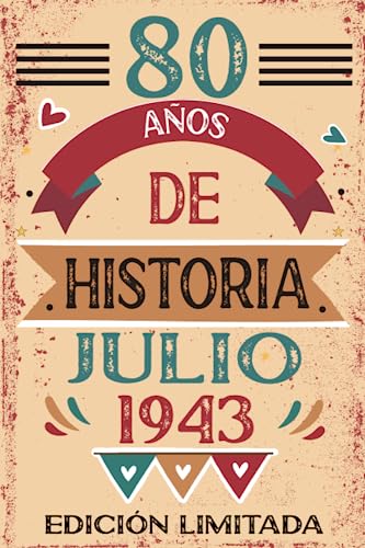 80 Años De Historia Julio 1943: Libro de visitas, cuaderno, 110 páginas de felicitaciones, idea de regalo, regalo Para la esposa, novia, mujer, La madre