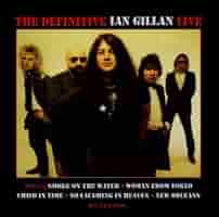 Gillan, Ian - The Definitive Ian Gillan Live - Amazon.com Music