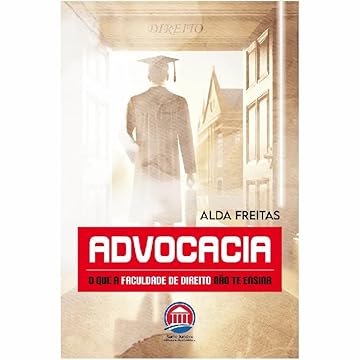 Capa do livro Advocacia: O que a Faculdade De Direito não te ensina