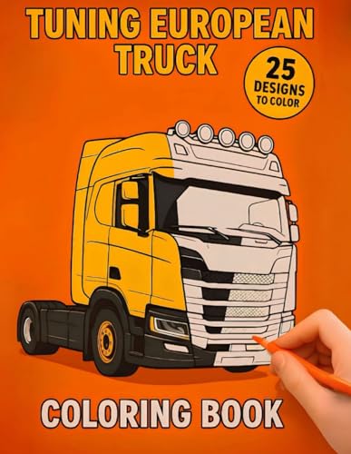 Tuning European Truck: Coloring Book