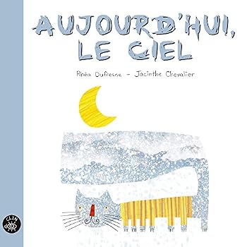 Aujourd'hui Le Ciel
