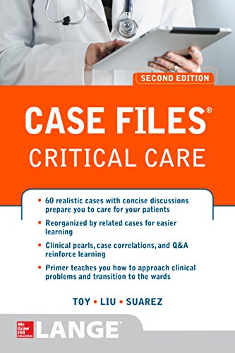 Case Files Critical Care, Second Edition Case Files Critical Care, Second Edition
