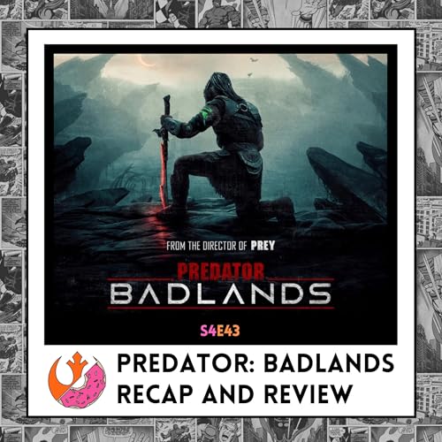 Predator: Badlands Recap and Review