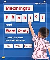 Meaningful Phonics and Word Study: Lesson Fix Ups For Impactful Teaching 1987332008 Book Cover