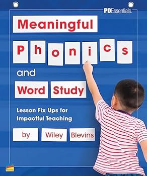 Perfect Paperback Meaningful Phonics and Word Study: Lesson Fix Ups For Impactful Teaching Book