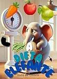 A DIETA DO ELEFANTE: Colorindo frutas e verduras (Portuguese Edition)