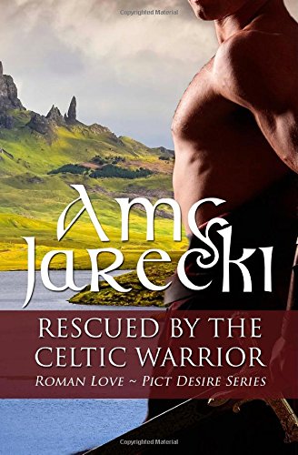 Rescued by the Celtic Warrior