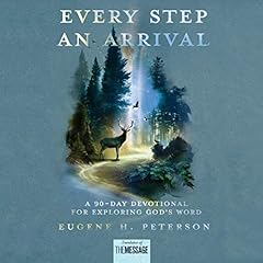 Every Step an Arrival Audiolibro Por Eugene H. Peterson arte de portada
