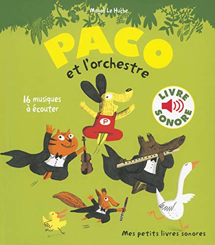 Paco et l'orchestre: 16 musiques à écouter (Mes petits livres sonores)