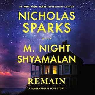 Remain Audiobook By Nicholas Sparks, M. Night Shyamalan cover art