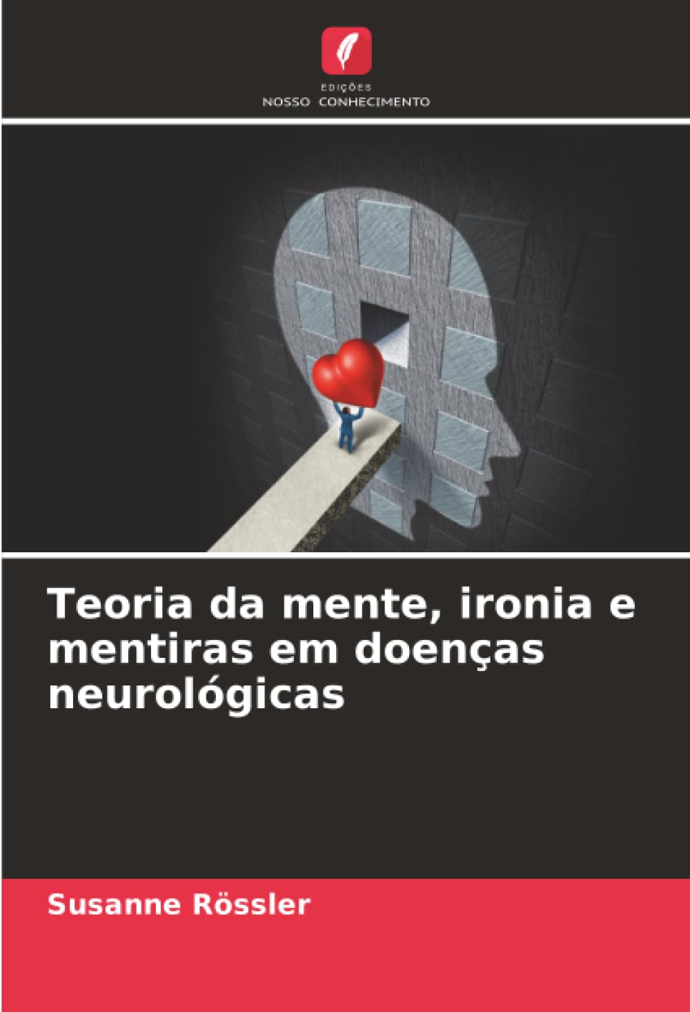 Teoria da mente, ironia e mentiras em doenças neurológicas