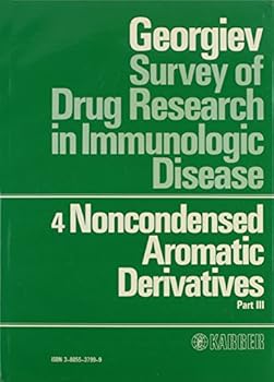 Hardcover Noncondensed Aromatic Derivatives (Survey of Drug Research in Immunologic Disease Vol. 4, Part III) Book