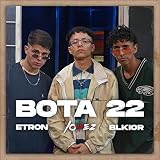 Bota 22 [Explicit]