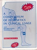 Compendium of Isokinetics in Clinical Usage and Rehabilitation Techniques B000719P1W Book Cover