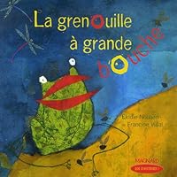 LA GRENOUILLE A GRANDE BOUCHE que d'histoires 2210625238 Book Cover