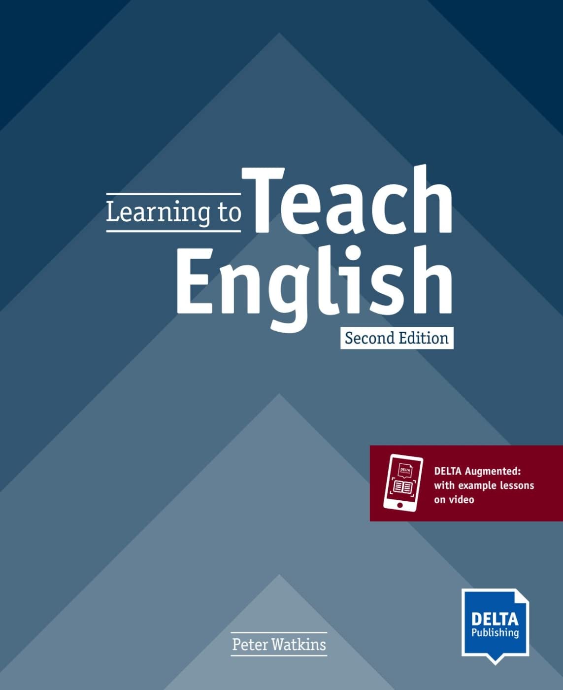 Learning to Teach English: Second Edition. Book + Delta Augmented (DELTA Teacher Education and Preparation)