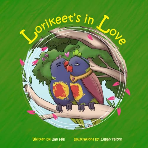 Lorikeet's in Love (Lorikeet's Book)