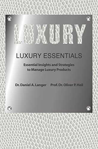 luxury products llc - Luxury Essentials: Essential Insights and Strategies to Manage Luxury Products