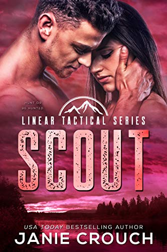 Scout: A scarred heroine romantic suspense (Linear Tactical Book 12)