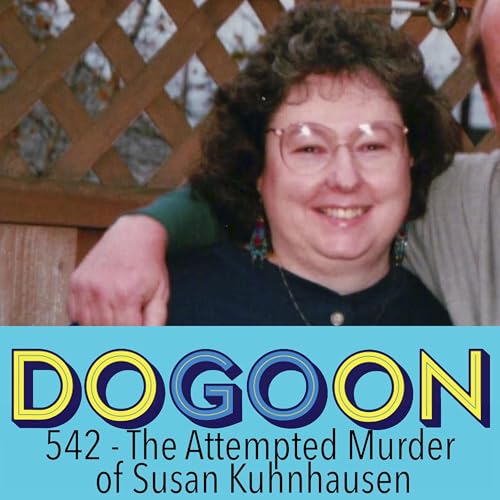 542 - The Attempted Murder of Susan Kuhnhausen