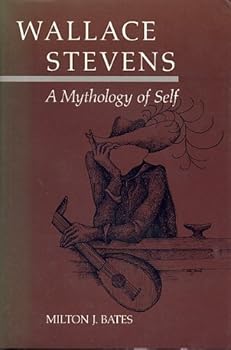Hardcover Wallace Stevens: A Mythology of Self Book