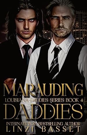 Marauding Daddies: A second chance, billionaire, suspense romance (Club Rogue: Louisiana Daddies Series Book 4)