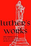 Luther's Works, Vol. 14: Selected Psalms III (Luther's Works (Concordia))