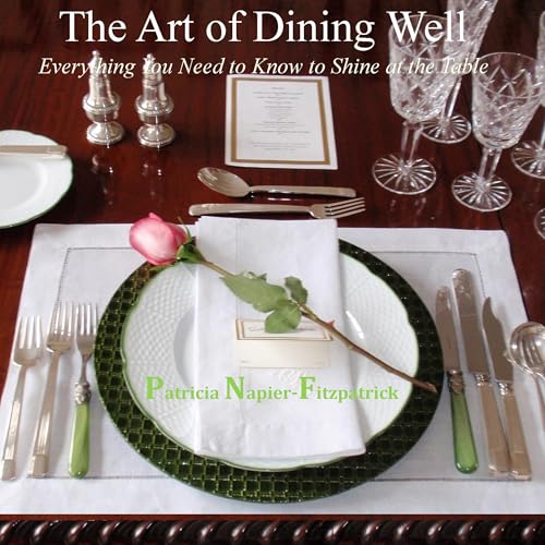 The Art of Dining Well Audiolibro Por Patricia Napier-Fitzpatrick arte de portada