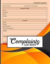 Complaints Log Book: Customer Complaint Log book - Large - A4 - Complaint Form Sheet - Complaints & Follow Up Logbook - Perfect For Businesses, Commercial and Industrial Premises ( Record Books )