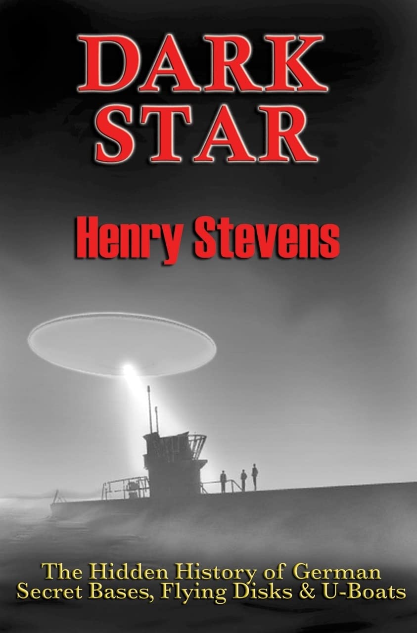 Buy Dark Star: Unresolved Post-War Nazi Mysteries; The Hidden History of German Secret Bases, Flying Disks & U-Boats — BookShops.in
