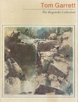 Unknown Binding Tom Garrett: The Rogowski Collection Book