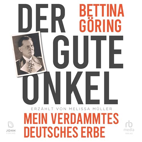 Der gute Onkel: Mein verdammtes deutsches Erbe Titelbild